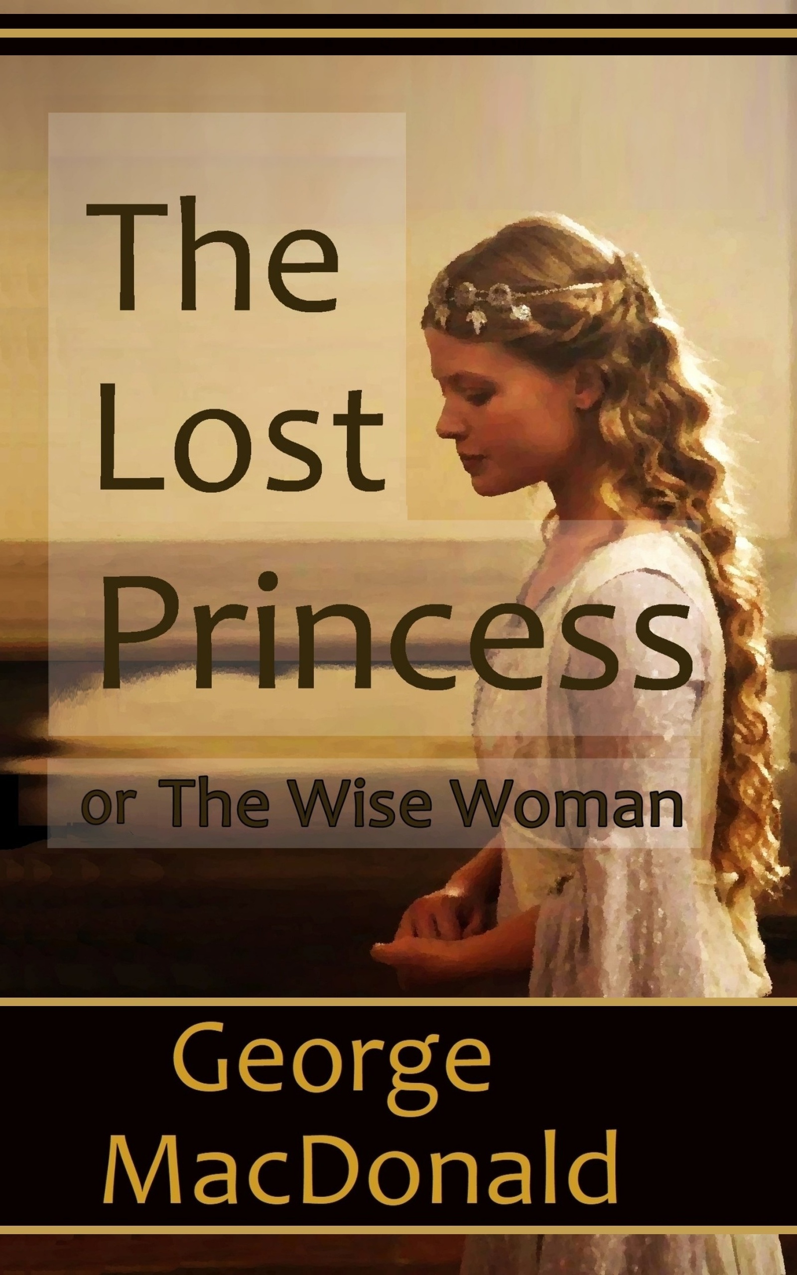 Book cover image for The Lost Princess (or The Wise Woman), by George MacDonald