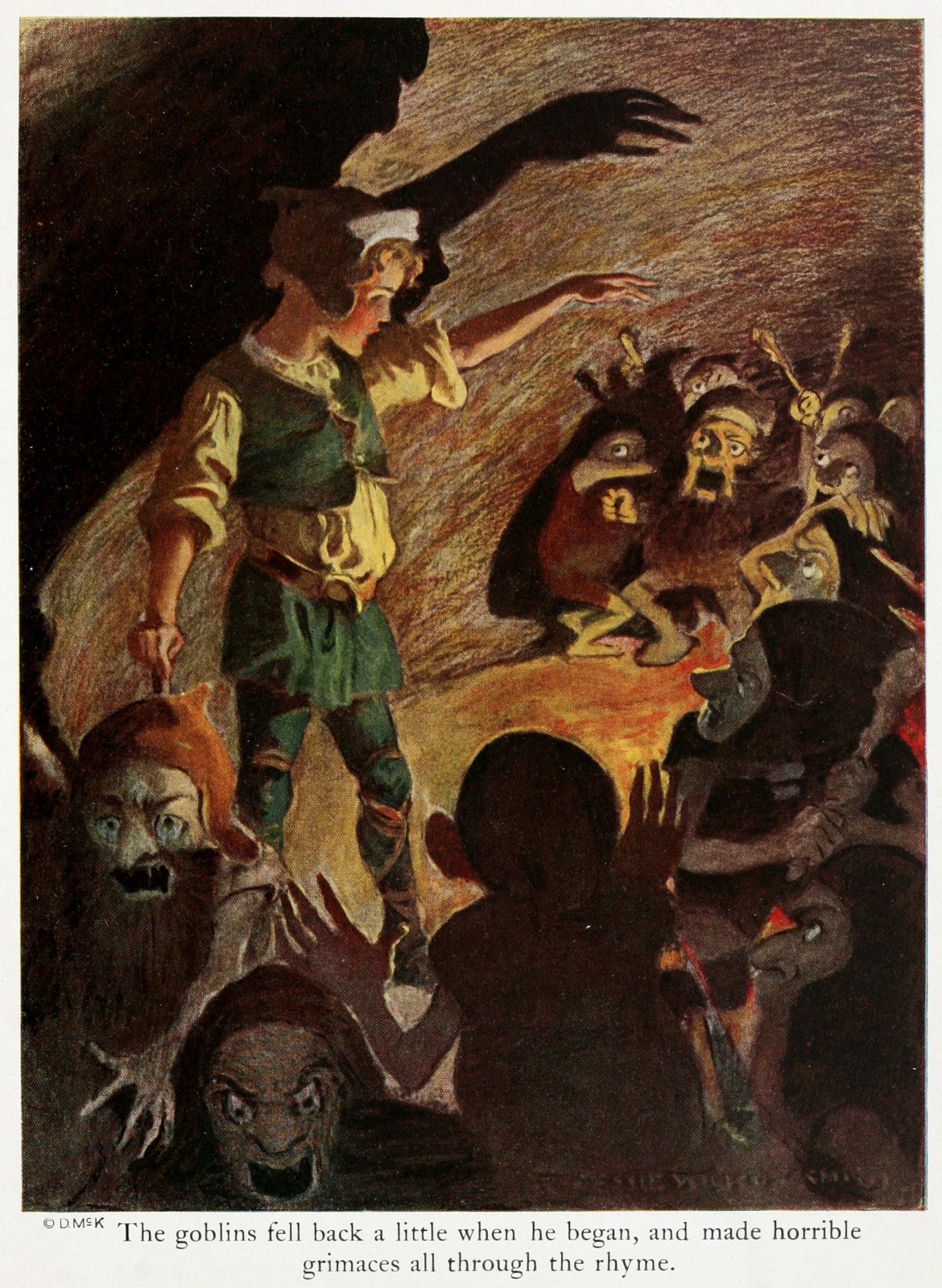 The goblins fell back a little when he began, and made horrible grimaces all through the rhyme.